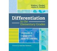 Kristina J. Doubet Jessica A. Ho Differentiation in the Elementary G (Tascabile)