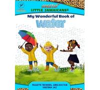 Kristina Jaz Paulette Trowers My Wonderful Book of Water (Tascabile)