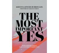 Kristina Jowers Burroughs The Most Important Yes (Tascabile)