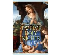 Kristina Kaine Meditations on the Twelve Holy Nights (Tascabile)