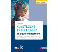 Kristina Koebe Künstliche Intelligenz im Deutschunterricht: Potenzia (Tascabile)