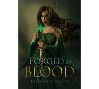 Kristina L Wildes Forged in Blood (Copertina rigida) Empathy