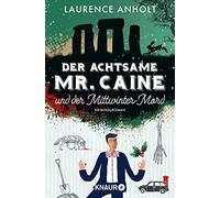 Kristina Lake-Zapp L Der achtsame Mr. Caine und der Mittwinter-Mord: (Tascabile)