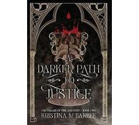 Kristina M Barbee A Darker Path to Justice (Copertina rigida)