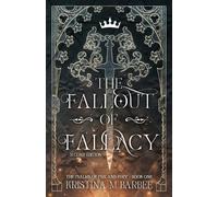 Kristina M Barbee The Fallout of Fallacy [Second Edition (Tascabile)
