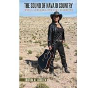 Kristina M. Jacobsen The Sound of Navajo Country (Tascabile)