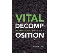 Kristina M. Lyons Vital Decomposition (Tascabile)