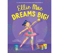 Kristina McMorris Ellie Mae Dreams Big (Copertina rigida)