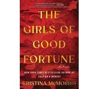 Kristina McMorris The Girls of Good Fortune (Standard Edition) (Tascabile)