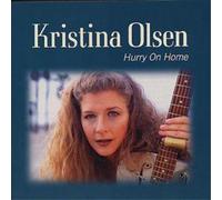 Kristina Olsen Hurry On Home (CD) Album