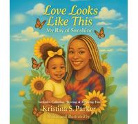 Kristina Parker Love Looks Like This (Copertina rigida)