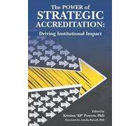 Kristina Powers The Power of Strategic Accreditation (Tascabile)
