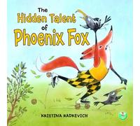 Kristina Radkevich The Hidden Talent of Phoenix Fox (Copertina rigida)