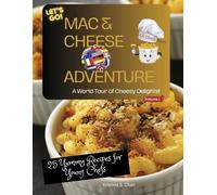 Kristina S. Chan Mac & Cheese Adventure (Copertina rigida)