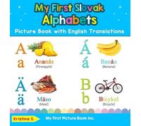 Kristina S My First Slovak Alphabets Picture Book with Englis (Copertina rigida)