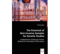 Kristina Salzer The Potential of Non-invasive Samples for Genetic St (Tascabile)