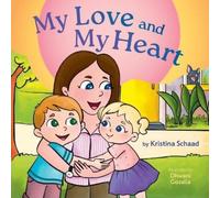 Kristina Schaad My Love and My Heart (Tascabile)