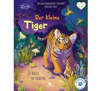 Kristina Scharm Der kleine Tiger - Zu Hause in Indien: Bilder (Copertina rigida)