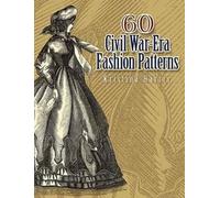 Kristina Seleshanko 60 Civil War-Era Fashion Patterns (Tascabile)