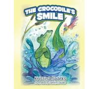 Kristina Sparks The Crocodile's Smile (Tascabile)