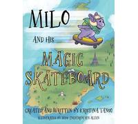Kristina Tanso Milo and His Magic Skateboard (Copertina rigida)