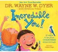 Kristina Tracy Wayne Dyer Incredible You (Copertina rigida)