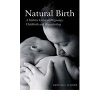 Kristina Turner Natural Birth (Tascabile)