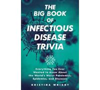Kristina Wright The Big Book of Infectious Disease Trivia (Tascabile)