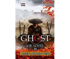 Kristine A. Brandt Ghost of YŌtei Game Guide (Tascabile)