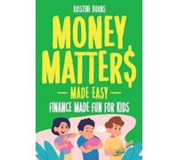 Kristine Burns Money Matters (Tascabile)