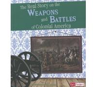 Kristine Carlso The Real Story on the Weapons and Battles of (Copertina rigida)