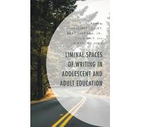 Kristine E. Pyt Liminal Spaces of Writing in Adolescent and A (Copertina rigida)