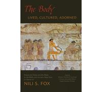 Kristine Henriksen Garrowa The Body: Lived, Cultured, Adorne (Copertina rigida)
