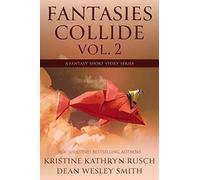 Kristine Kathryn Rusch Dean Wesley Smith Rusc Fantasies Colli (Copertina rigida)