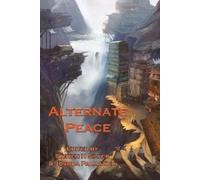 Kristine Kathryn Rusch Juliet E McKenna Kari Sperrin Alternate Peace (Tascabile)