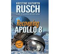 Kristine Kathryn Rusch Recovering Apollo 8 (Copertina rigida)