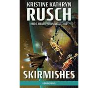 Kristine Kathryn Rusch Skirmishes (Tascabile) Diving