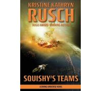 Kristine Kathryn Rusch Squishy's Teams (Tascabile) Diving