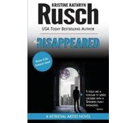 Kristine Kathryn Rusch The Disappeared (Tascabile) Retrieval Artist