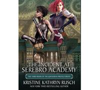 Kristine Kathryn Rusch The Incident at Serebro Academy (Copertina rigida)