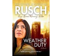 Kristine Kathryn Rusch Weather Duty (Tascabile)