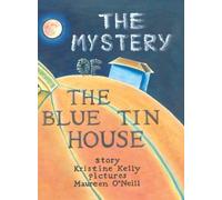 Kristine Kelly The Mystery of the Blue Tin House (Copertina rigida)