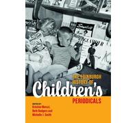 Kristine Moruzi The Edinburgh History of Children's Periodica (Copertina rigida)