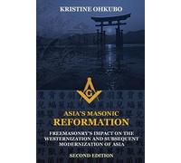 Kristine Ohkubo Asia's Masonic Reformation (Tascabile)
