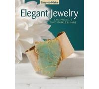Kristine Regan Daniel Easy-to-Make Elegant Jewelry (Tascabile) Easy-to-Make