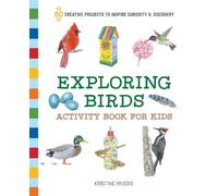 Kristine Rivers Exploring Birds Activity Book for Kids (Tascabile)
