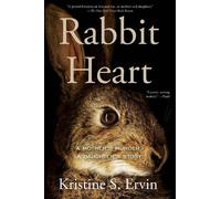 Kristine S. Ervin Rabbit Heart (Tascabile)