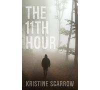 Kristine Scarrow The 11th Hour (Tascabile)