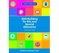 Kristine Setting Clark Skill Building for ESL and Special Education (Tascabile)