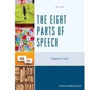 Kristine Setting Clark The Eight Parts of Speech (Tascabile) Simply English